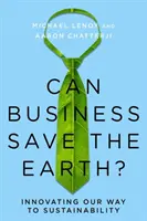 ¿Pueden las empresas salvar la Tierra? Innovando hacia la sostenibilidad - Can Business Save the Earth?: Innovating Our Way to Sustainability