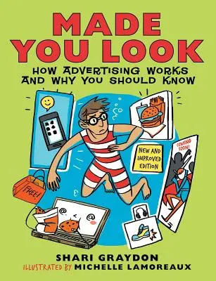 Made You Look: Cómo funciona la publicidad y por qué deberías saberlo - Made You Look: How Advertising Works and Why You Should Know