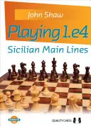 Jugando 1.E4: Líneas Principales Sicilianas - Playing 1.E4: Sicilian Main Lines