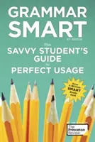 Grammar Smart, 4ª edición: The Savvy Student's Guide to Perfect Usage (en inglés) - Grammar Smart, 4th Edition: The Savvy Student's Guide to Perfect Usage