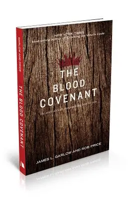 La Alianza de Sangre: La historia del extraordinario amor de Dios por ti - The Blood Covenant: The Story of God's Extraordinary Love for You