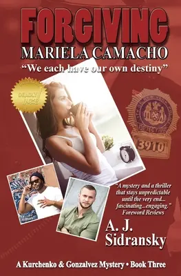 Perdonando a Mariela Camacho: Un misterio de Kurchenko y Gonzalvez - Libro Tres - Forgiving Mariela Camacho: A Kurchenko & Gonzalvez Mystery - Book Three