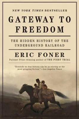 Puerta a la libertad: La historia oculta del ferrocarril subterráneo - Gateway to Freedom: The Hidden History of the Underground Railroad