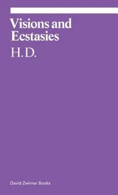 Visiones y éxtasis: Ensayos seleccionados - Visions and Ecstasies: Selected Essays