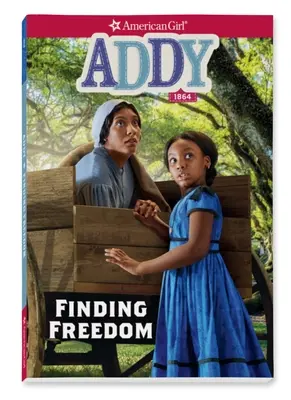 Addy Finding Freedom - Addy: Finding Freedom