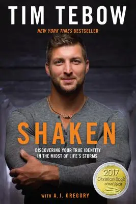Sacudido: Descubriendo tu verdadera identidad en medio de las tormentas de la vida - Shaken: Discovering Your True Identity in the Midst of Life's Storms