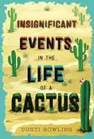 Acontecimientos insignificantes en la vida de un cactus, 1 - Insignificant Events in the Life of a Cactus, 1