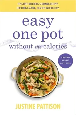 Una olla fácil sin calorías - Easy One Pot Without the Calories