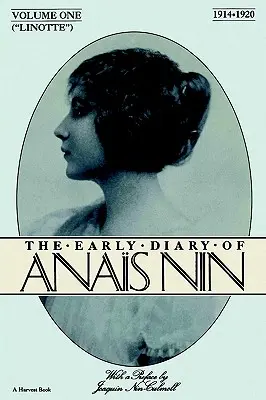 Lionette: El primer diario de Anaïs Nin 1914-1920 - Lionette: The Early Diary of Anais Nin 1914-1920