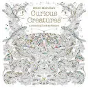 Las curiosas criaturas de Millie Marotta - una aventura para colorear - Millie Marotta's Curious Creatures - a colouring book adventure