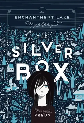 La caja de plata: Un misterio en Enchantment Lake - The Silver Box: An Enchantment Lake Mystery