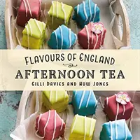 Sabores de Inglaterra: Afternoon Tea - Flavours of England: Afternoon Tea