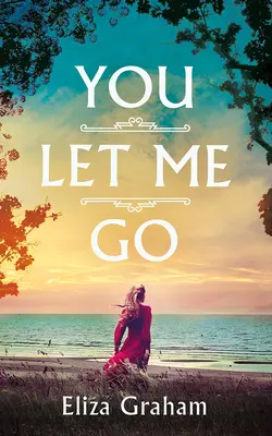 Me dejaste marchar - You Let Me Go