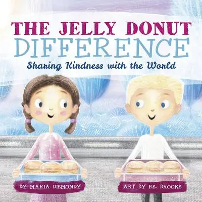 La diferencia de Jelly Donut: Compartir la bondad con el mundo - The Jelly Donut Difference: Sharing Kindness with the World