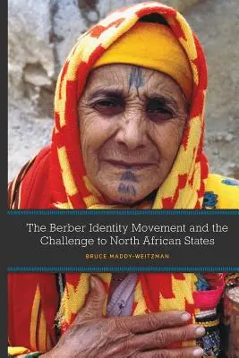 El movimiento identitario bereber y el desafío a los Estados norteafricanos - The Berber Identity Movement and the Challenge to North African States
