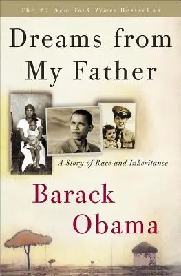 Sueños de mi padre: Una historia de raza y herencia - Dreams from My Father: A Story of Race and Inheritance