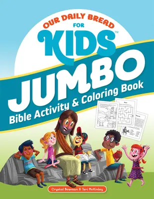 El pan nuestro de cada día para niños Jumbo Biblia Libro de actividades y colorear - Our Daily Bread for Kids Jumbo Bible Activity & Coloring Book