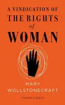 La reivindicación de los derechos de la mujer: Edición abreviada de Vintage Feminism - A Vindication of the Rights of Woman: Vintage Feminism Short Edition