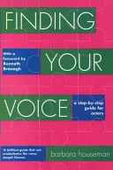 Encuentra tu voz: Guía paso a paso para actores - Finding Your Voice: A Step-By-Step Guide for Actors