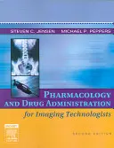 Farmacología y administración de fármacos para tecnólogos de imagen - Pharmacology and Drug Administration for Imaging Technologists