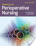 Fundamentos de enfermería perioperatoria - Essentials of Perioperative Nursing