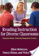 Enseñanza de la lectura en aulas diversas: Práctica culturalmente responsable basada en la investigación - Reading Instruction for Diverse Classrooms: Research-Based, Culturally Responsive Practice