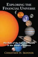 Explorando el universo financiero: El papel del Sol y los planetas en el mundo de las finanzas - Exploring the Financial Universe: The Role of the Sun and Planets in the World of Finance