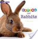 Cuidados del conejo: Un libro en 4D - Caring for Rabbits: A 4D Book