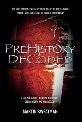 Prehistoria descodificada - Prehistory Decoded