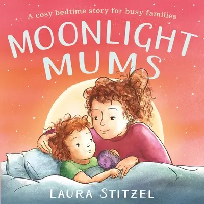 Mamás a la luz de la luna - Moonlight Mums