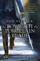 El chico de la cuchilla de porcelana - Boy with the Porcelain Blade