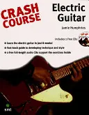 Curso intensivo de guitarra eléctrica - Crash Course - Electric Guitar