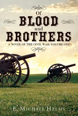 De sangre y hermanos Libro 1 - Of Blood and Brothers Bk 1