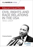 Mis notas de revisión: Edexcel A-level History: Derechos Civiles y Relaciones Raciales en los EE.UU. 1850-2009 - My Revision Notes: Edexcel A-level History: Civil Rights and Race Relations in the USA 1850-2009
