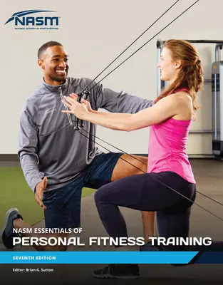 Fundamentos Nasm del entrenamiento físico personal - Nasm Essentials of Personal Fitness Training