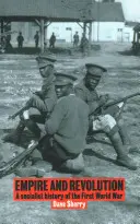 Imperio y revolución: historia socialista de la Primera Guerra Mundial - Empire And Revolution - A Socialist History of the First World War