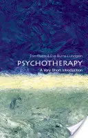 Psicoterapia: A Very Short Introduction: Una introducción muy breve - Psychotherapy: A Very Short Introduction: A Very Short Introduction