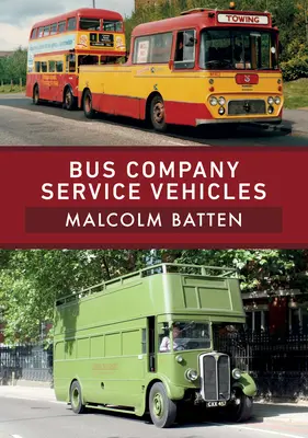 Vehículos de servicio de las empresas de autobuses - Bus Company Service Vehicles