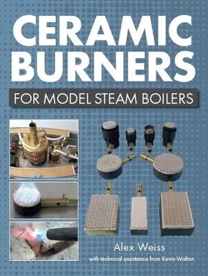 Quemadores cerámicos para modelos de calderas de vapor - Ceramic Burners for Model Steam Boilers