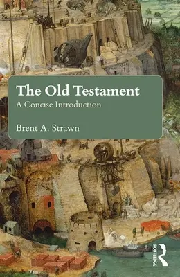 El Antiguo Testamento: Una introducción concisa - The Old Testament: A Concise Introduction