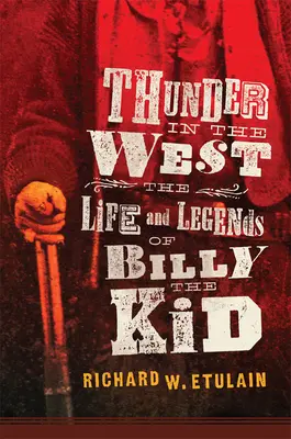 Trueno en el Oeste, 32: Vida y leyendas de Billy the Kid - Thunder in the West, 32: The Life and Legends of Billy the Kid