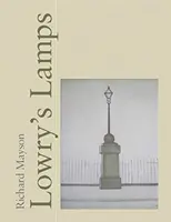 Las lámparas de Lowry - Lowry's Lamps