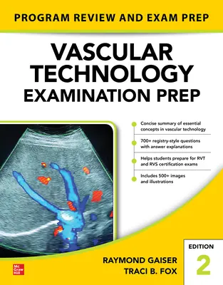 Preparación para el examen de tecnología vascular, segunda edición - Vascular Technology Examination Prep, Second Edition