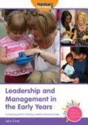 Liderazgo y gestión en los primeros años - Leadership and Management in the Early Years