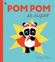 Pom Pom es Super - Pom Pom is Super