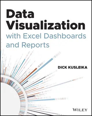 Visualización de datos con cuadros de mando e informes de Excel - Data Visualization with Excel Dashboards and Reports