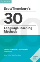 30 Language Teaching Methods Pocket Editions de Scott Thornbury: Manuales de Cambridge para profesores de idiomas - Scott Thornbury's 30 Language Teaching Methods Pocket Editions: Cambridge Handbooks for Language Teachers