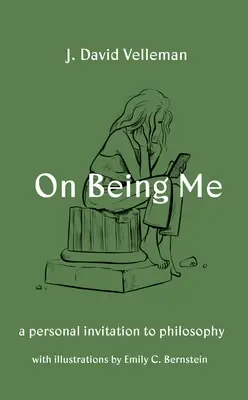 Sobre ser yo: Una invitación personal a la filosofía - On Being Me: A Personal Invitation to Philosophy