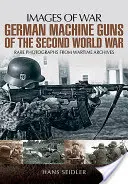 Ametralladoras alemanas de la Segunda Guerra Mundial - German Machine Guns of the Second World War