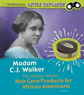 Madam C.J. Walker: La mujer detrás de los productos para el cuidado del cabello de los afroamericanos - Madam C.J. Walker: The Woman Behind Hair Care Products for African Americans